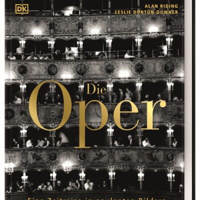 Macht Lust auf die Kunstform Oper: der Bildband „Die Oper - Eine Zeitreise in opulenten Bildern“