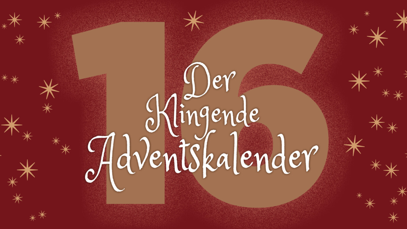 klingender Adventskalender Bannerbild Tag 16