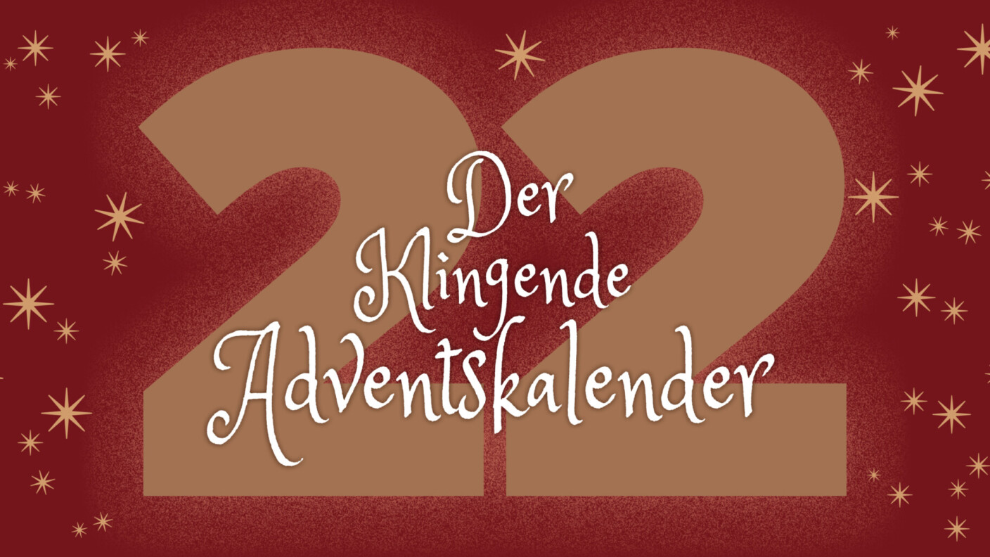 klingender Adventskalender Bannerbild Tag 22