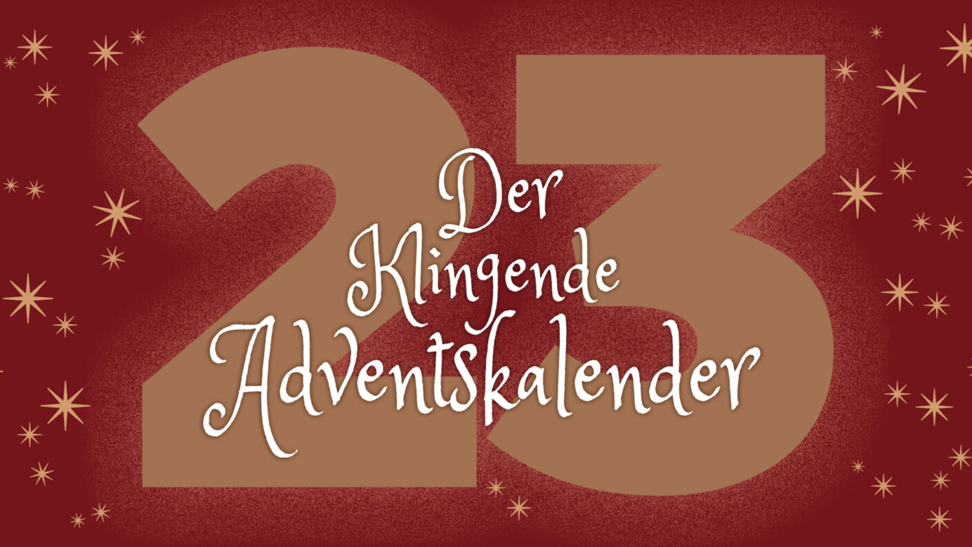 klingender Adventskalender Bannerbild Tag 23