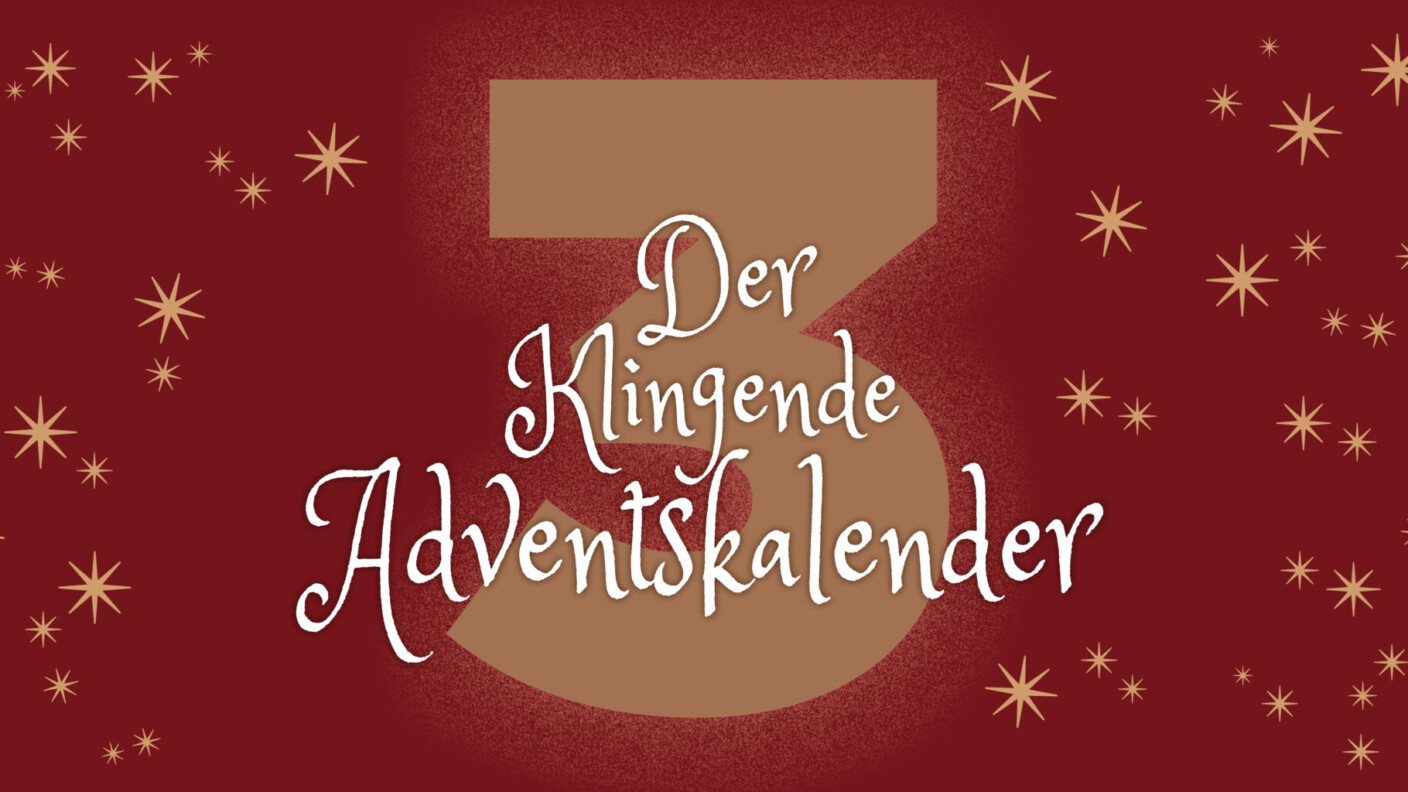 klingender Adventskalender Bannerbild Tag 3