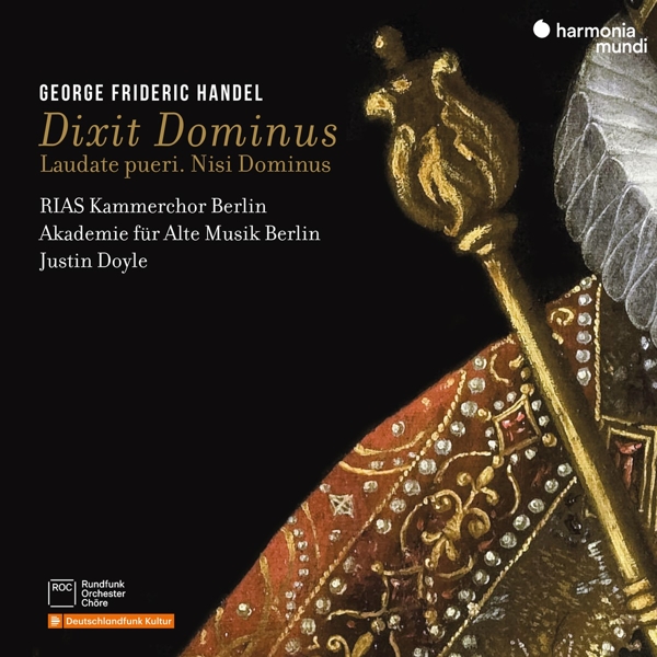 Album Cover für Händel: Dixit Dominus HWV 232, Nisi Dominus HWV 238 & Laudate pueri HWV 237